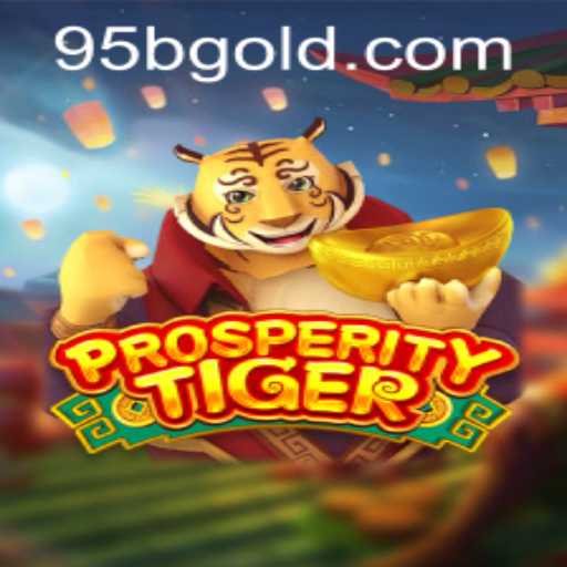 Dive into the World of ProsperityTiger: A New Era of Gaming